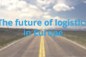 The future of logistics in Europe
