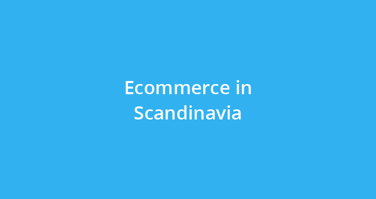 Ecommerce in Scandinavia